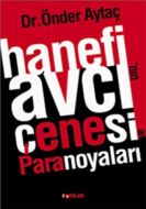 Hanefi Avcı’nın Çenesi ve Paranoyaları                                                                                                                                                                                                                         