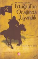 Ertuğrul’un Ocağında Uyandık                                                                                                                                                                                                                                   