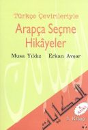 Türkçe Çevirileriyle Arapça Seçme Hikayeler1. Kita                                                                                                                                                                                                             