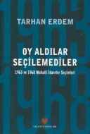 Oy Aldılar Seçilemediler                                                                                                                                                                                                                                       