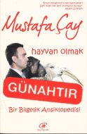 Hayvan Olmak Günahtır                                                                                                                                                                                                                                          