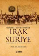 Osmanlı Yönetiminde Irak ve Suriye                                                                                                                                                                                                                             