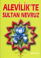 Alevilik’te Sultan Nevruz                                                                                                                                                                                                                                      