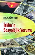 İslam’ın Sosyolojik Yorumu                                                                                                                                                                                                                                     