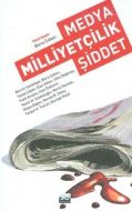 Medya Milliyetçilik Şiddet                                                                                                                                                                                                                                     