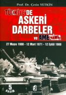 Türkiye’de Askeri Darbeler ve Amerika                                                                                                                                                                                                                          