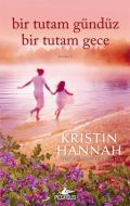 Bir Tutam Gündüz Bir Tutam Gece                                                                                                                                                                                                                                