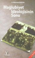 Mağlubiyet İdeolojisinin Sonu                                                                                                                                                                                                                                  