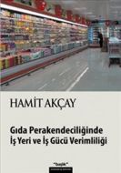 Gıda Perakendeciliğinde İş Yeri ve İş Gücü Verimli                                                                                                                                                                                                             