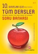 10. Sınıflar İçin Tüm Dersler Soru Bankası                                                                                                                                                                                                                     