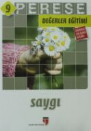 Perese Değerler Eğitimi 9: Saygı ( Öğrenci Çalışma                                                                                                                                                                                                             