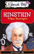 Eğlenceli Bilgi (Bilim) Einstein Çılgın Teorisyen                                                                                                                                                                                                              