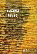 Yüzsüz Hayat                                                                                                                                                                                                                                                   