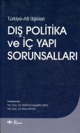 Dış Politika Ve Iç Yapı Sorunsalları                                                                                                                                                                                                                           