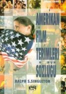 Amerikan Film Terimleri Sözlüğü                                                                                                                                                                                                                                