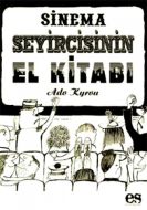 Sinema Seyircisinin El Kitabı                                                                                                                                                                                                                                  