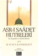 Asr-ı Saadet Hutbeleri                                                                                                                                                                                                                                         