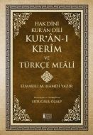 Hak Dini Kur’an Dili - Kur’an-ı Kerim ve Türkçe Me                                                                                                                                                                                                             