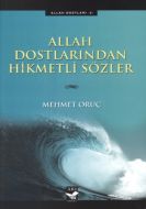 Allah Dostlarından Hikmetli Sözler                                                                                                                                                                                                                             