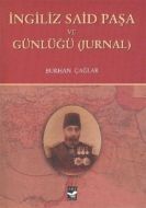 İngiliz Said Paşa ve Günlüğü                                                                                                                                                                                                                                   