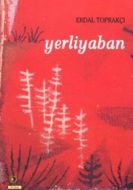 Yerliyaban                                                                                                                                                                                                                                                     