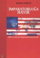 İmparatorluğa Hayır                                                                                                                                                                                                                                            