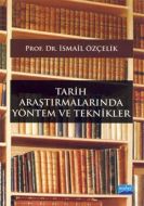 Tarih Araştırmalarında Yöntem ve Teknikler                                                                                                                                                                                                                     