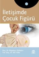 İletişimde Çocuk Figürü                                                                                                                                                                                                                                        