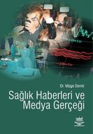 Sağlık Haberleri ve Medya Gerçeği                                                                                                                                                                                                                              