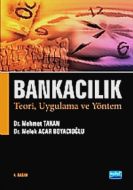 Bankacılık Teori, Uygulama ve Yönetimi                                                                                                                                                                                                                         