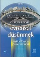 Küresel Bakmak Evrensel Düşünmek                                                                                                                                                                                                                               