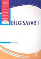 Bilgisayar 1 Mesleki ve Teknik Yayınlar Seri No:13                                                                                                                                                                                                             