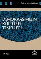 Demokrasimizin Kültürel Temelleri                                                                                                                                                                                                                              