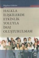 Halkla İlişkilerde Etkinlik Yoluyla İmaj Oluşturul                                                                                                                                                                                                             