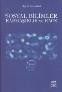 Sosyal Bilimler Karmaşıklık ve Kaos                                                                                                                                                                                                                            