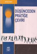 Düşünceden Pratiğe Çeviri                                                                                                                                                                                                                                      