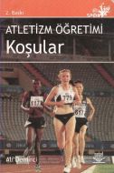 Atletizm Öğretimi Koşular                                                                                                                                                                                                                                      