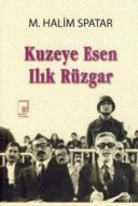 Kuzeye Esen Ilık Rüzgar                                                                                                                                                                                                                                        