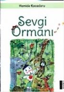 Sevgi Ormanı                                                                                                                                                                                                                                                   