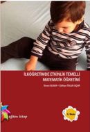 İlköğretimde Etkinlik Temelli Matematik Öğretimi                                                                                                                                                                                                               