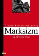 Ütopik Sosyalizmi Aşmış Marksizm                                                                                                                                                                                                                               