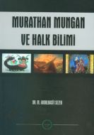 Murathan Mungan ve Halk Bilimi                                                                                                                                                                                                                                 