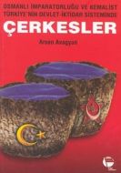 Çerkesler  (Osmanlı İmparatorluğu ve Kemalist  Tür                                                                                                                                                                                                             