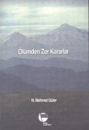 Ölümden Zor Kararlar                                                                                                                                                                                                                                           