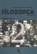 İnsana, Topluma ve Dünyaya Filozofça Bakış                                                                                                                                                                                                                     