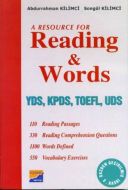 A Resource For Reading and Words YDS, KPDS, TOEFL,                                                                                                                                                                                                             