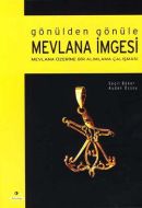 Gönülden Gönüle Mevlana İmgesi                                                                                                                                                                                                                                 