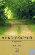 Yol’un Üç Büyük Özelliği                                                                                                                                                                                                                                       