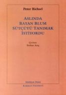 Aslında Bayan Blum Sütçüyü Tanımak İstiyordu                                                                                                                                                                                                                   