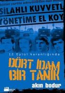 Dört İdam Bir Tanık                                                                                                                                                                                                                                            